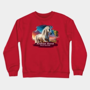 Arabian Horse - WILD NATURE - HORSE -16 Crewneck Sweatshirt